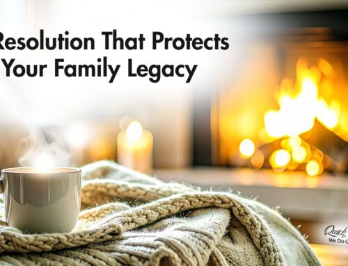 A Resolution That Protects Your Family Legacy