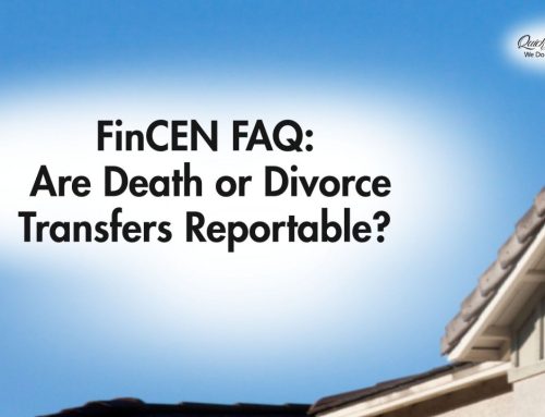 FinCEN FAQ: Are Death or Divorce Transfers Reportable?