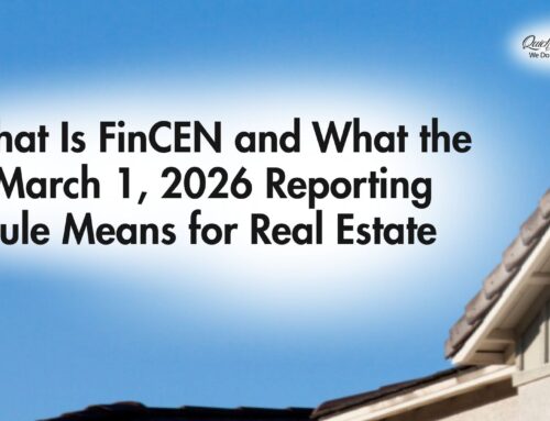 What Is FinCEN and What the March 1, 2026 Reporting Rule Means for Real Estate