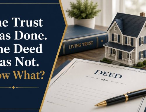 The Trust Was Done. The Deed Was Not. Now What?