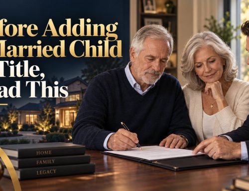 Before Adding a Married Child to Title, Read This